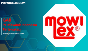 Info Gaji PT Mowilex Indonesia